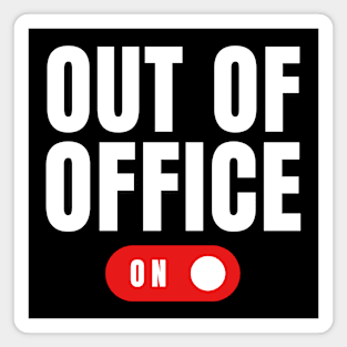 Out Of Office On Vacation Magnet